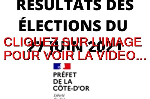 2021 / 01 VIDÉO ET 57 PHOTOS / 27 JUIN 2021 A NOUVEAU LES RÉSULTATS DES ÉLECTIONS DÉPARTEMENTALES ET RÉGIONALES…EN LIVE DEPUIS LA PRÉFECTURE DE DIJON...