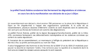 Le préfet Franck Robine condamne très fermement les dégradations et violences en cours lors de la manifestation non déclarée de ce jour à Dijo