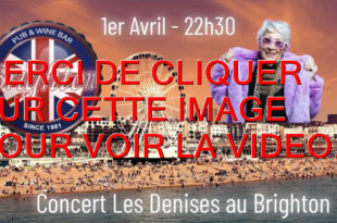 2023 / LE GROUPE « LES DENISES » EN CONCERT AU BRIGTHON A DIJON LE SAMEDI 01 AVRIL 2023...