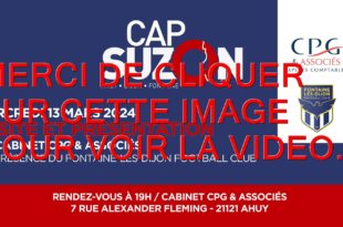 2024 / 01 VIDÉO ET 40 PHOTOS / EPISODE 2 : L'ASSOCIATION « CAP SUZON » CHEZ « CPG ET ASSOCIES » AVEC « FONTAINE-LES-DIJON FOOTBALL CLUB »...