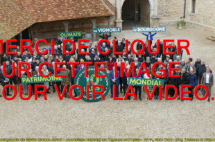 2025 / 01 VIDÉO ET 137 PHOTOS / PRESENTATION DES FESTIVITES POUR LE 10EME ANNIVERSAIRE DE L'INSCRIPTION AU PATRIMOINE MONDIAL DE L'UNESCO DES CLIMATS DU VIGNOBLE DE BOURGOGNE...