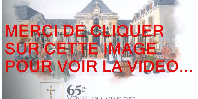 2026 / L&rsquo;interview exclusive en vidéo de Guillaume KOCH, directeur des Hospices de Beaune qui fait un point sur la la 65ème vente des vins des Hospices de Nuits au Château du Clos de Vougeot le dimanche 08 mars 2026 mais pas que…