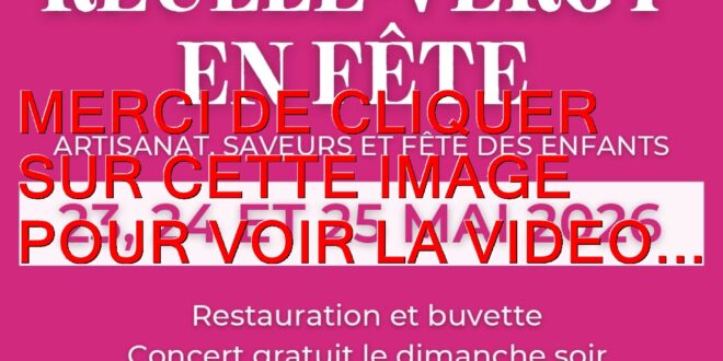 2026 / 01 vidéo et 117 photos / REULLE-VERGY EN FÊTE les 23, 24 et 25 mai 2026…pour le week-end de la Pentecôte avec au programme plus de 90 artisans, saveurs et la fête des enfants…